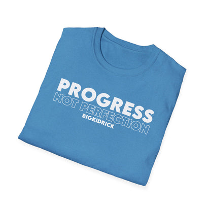 Unisex T-Shirt - PROGRESS NOT PERFECTION