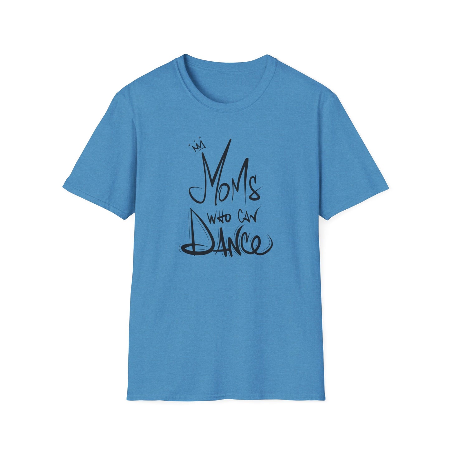 Unisex T-Shirt -  MOMS WHO CAN DANCE - NEW BLACK LOGO