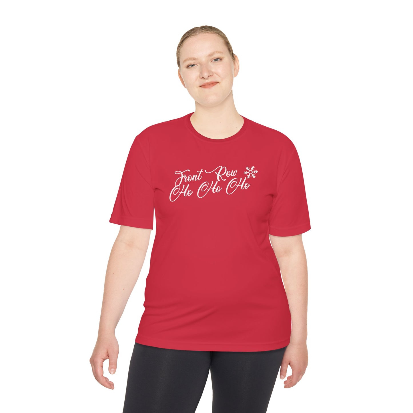 Unisex Moisture Wicking - FRONT ROW HO HO HO