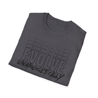 Unisex T-Shirt -  EVOLVE UNAPOLOGETICALLY - BLACK LOGO